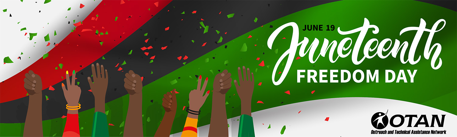 Juneteenth OTAN banner